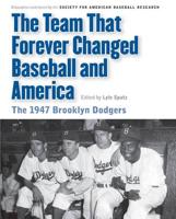 The Team That Forever Changed Baseball and America