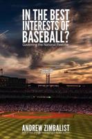 In the Best Interests of Baseball?