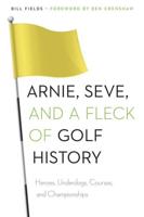 Arnie, Seve, and a Fleck of Golf History