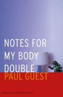 Notes for My Body Double