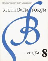 Beethoven Forum, Volume 8