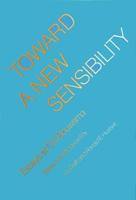 Toward a New Sensibility