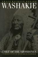 Washakie: Chief of the Shoshones