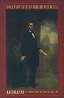 Holland's Life of Abraham Lincoln
