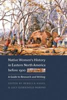 Native Women's History in Eastern North America Before 1900