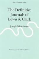 The Definitive Journals of Lewis and Clark