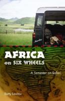 Africa on Six Wheels