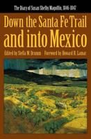 Down the Santa Fe Trail and Into Mexico