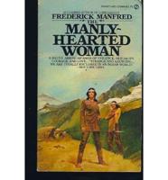 The Manly-Hearted Woman