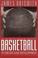 Basketball: Its Origin and Development