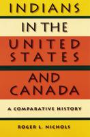 Indians in the United States and Canada: A Comparative History