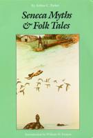 Seneca Myths and Folk Tales