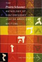 The Prairie Schooner Anthology of Contemporary Jewish American Writing