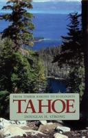 Tahoe: From Timber Barons to Ecologists
