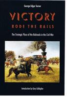Victory Rode the Rails