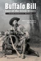 Buffalo Bill: Last of the Great Scouts (Commemorative Edition)