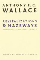 Revitalizations and Mazeways Vol. 1