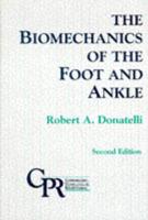The Biomechanics of the Foot and Ankle