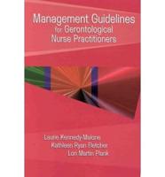 Management Guidelines for Gerontological Nurse Practitioners