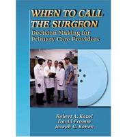 When to Call the Surgeon