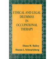 Ethical and Legal Dilemmas in Occupational Therapy