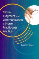 Clinical Judgment and Communication in Nurse Practitioner Practice