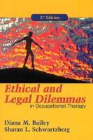 Ethical and Legal Dilemmas in Occupational Therapy