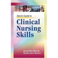 Davis's Guide to Clinical Nursing Skills