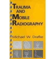 TRAUMA AND MOBILE RADIOGRAPHY