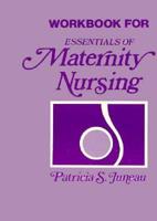 Workbook for Essentials of Maternity Nursing