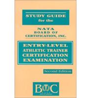 Study Guide for the Entry Level Athletic Trainer Certification Examination