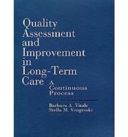 Quality Assessment and Improvement in Long Term Care