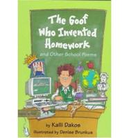 The Goof Who Invented Homework and Other School Poems