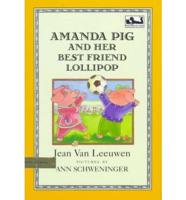 Amanda Pig and Her Best Friend Lollipop