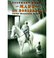 Mary on Horseback