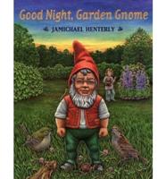 Good Night, Garden Gnome
