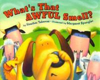 What's That Awful Smell?