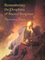 Remembering the Prophets of Sacred Scripture