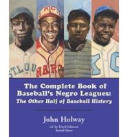 The Complete Book of Baseball's Negro Leagues