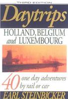 Daytrips Holland, Belgium and Luxembourg