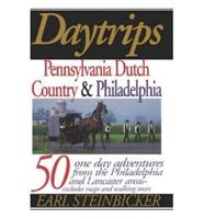 Daytrips Pennsylvania Dutch Country & Philadelphia