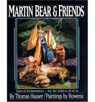Martin Bear and Friends