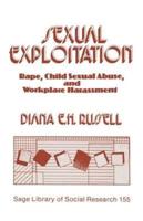 Sexual Exploitation: Rape, Child Sexual Abuse, and Workplace Harassment