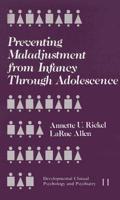 Preventing Maladjustment from Infancy Through Adolescence