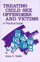 Treating Child Sex Offenders and Victims: A Practical Guide