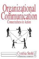 Organizational Communication: Connectedness in Action
