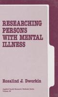 Researching Persons with Mental Illness