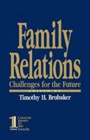 Family Relations: Challenges for the Future