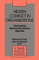 Hidden Conflict in Organizations: Uncovering Behind-The-Scenes Disputes