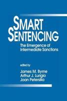 Smart Sentencing: The Emergence of Intermediate Sanctions